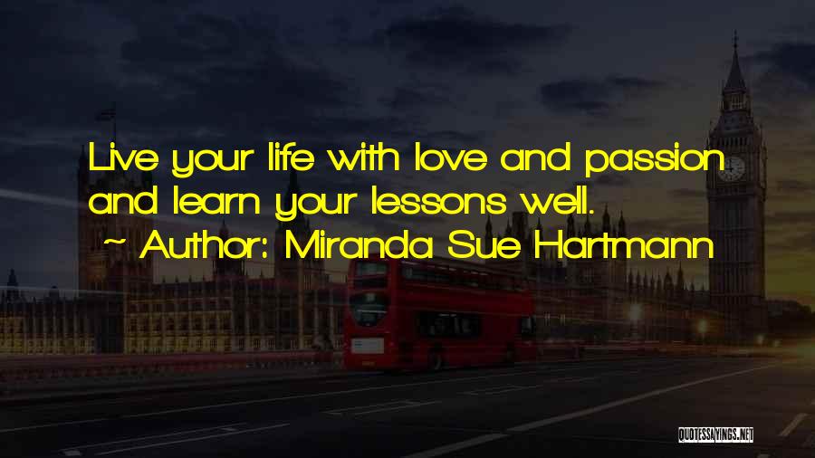 Miranda Sue Hartmann Quotes 605080