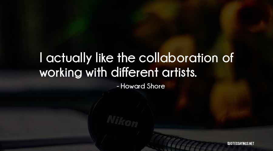 Mirar Hacia Adelante Quotes By Howard Shore Mirar Hacia Adelante Quotes By Howard Shore