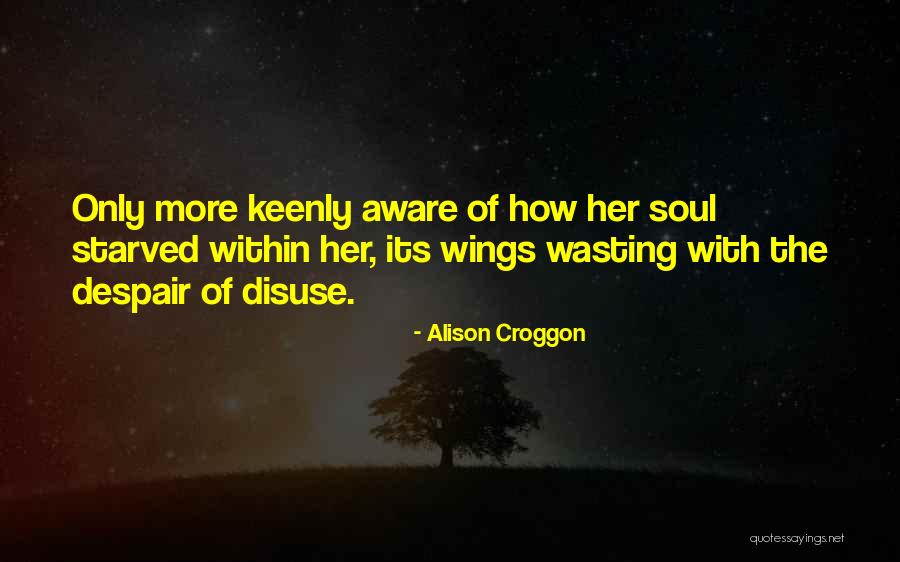 Mirarse Reflexive Conjugation Quotes By Alison Croggon Mirarse Reflexive Conjugation Quotes By Alison Croggon