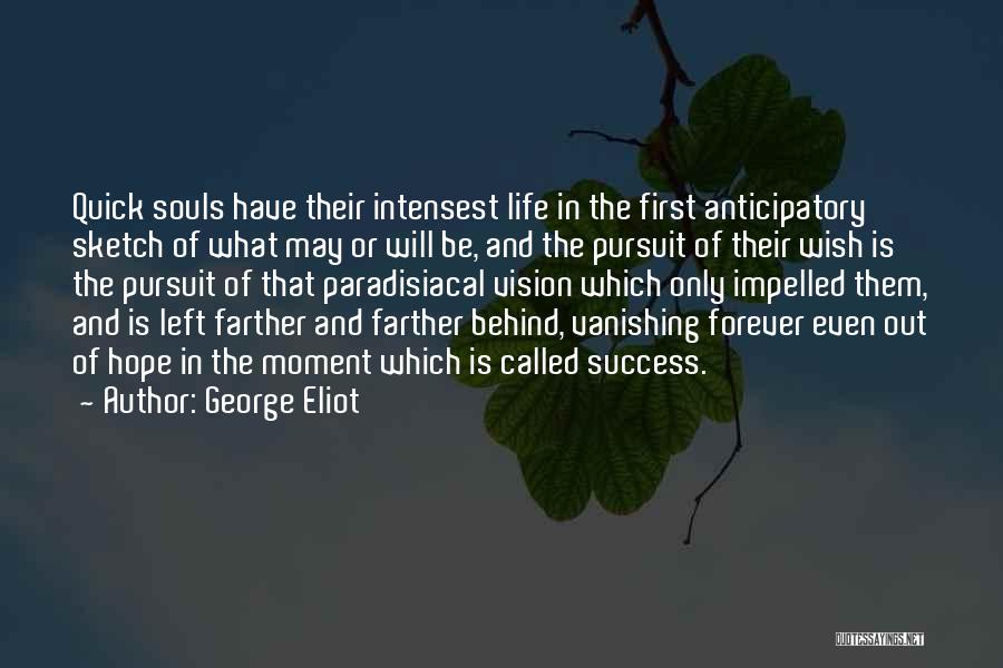Mirasensitive Hap Quotes By George Eliot