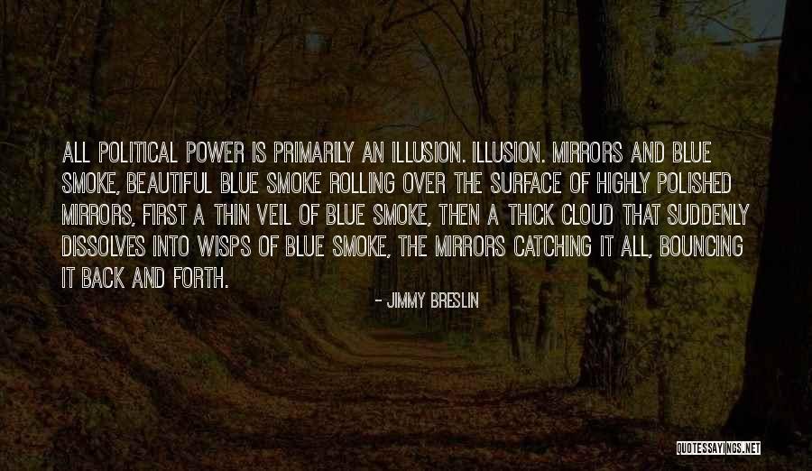 Mirasol Restaurant Quotes By Jimmy Breslin Mirasol Restaurant Quotes By Jimmy Breslin