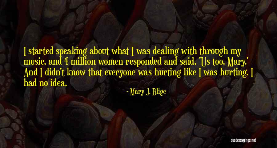 Mirate Quotes By Mary J. Blige Mirate Quotes By Mary J. Blige