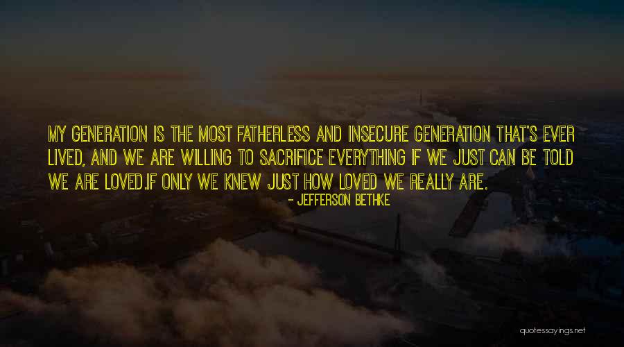 Miravalles Cr Quotes By Jefferson Bethke Miravalles Cr Quotes By Jefferson Bethke
