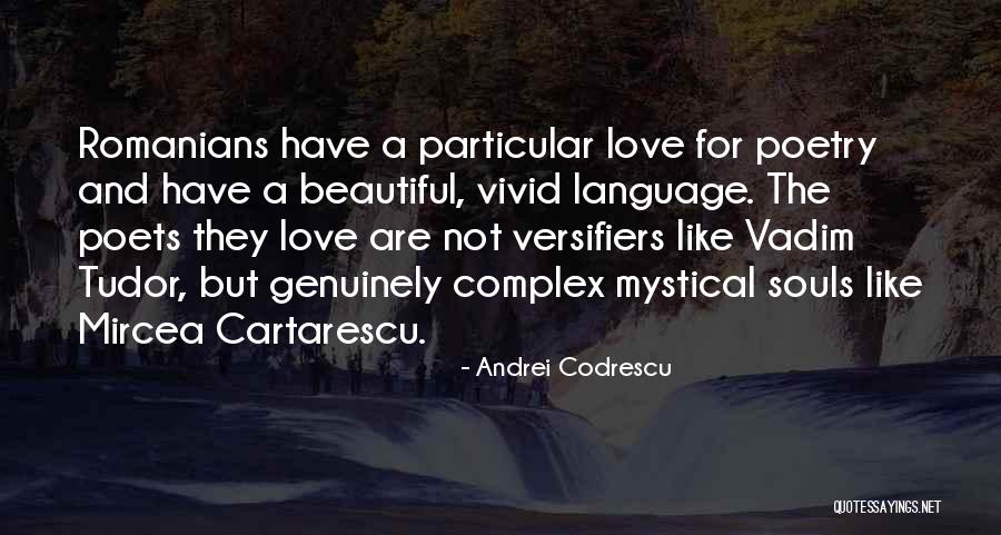 Mircea Cartarescu Quotes By Andrei Codrescu