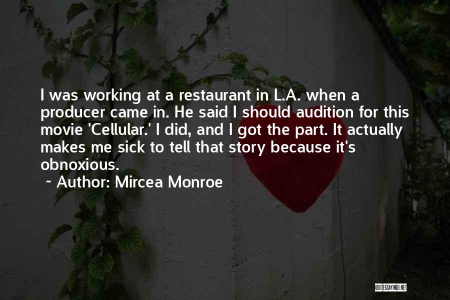 Mircea Monroe Quotes 683960