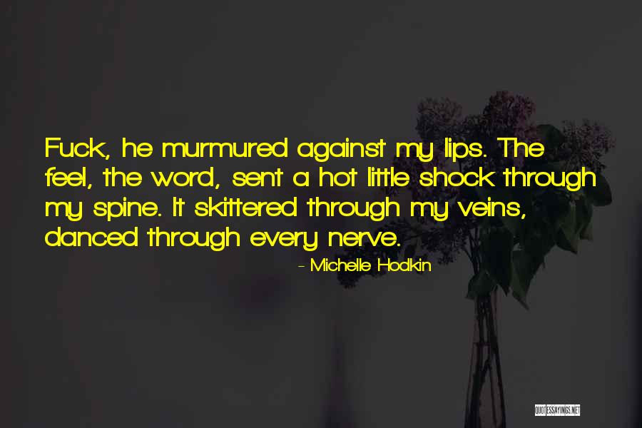 Mirela Oprisor Quotes By Michelle Hodkin Mirela Oprisor Quotes By Michelle Hodkin