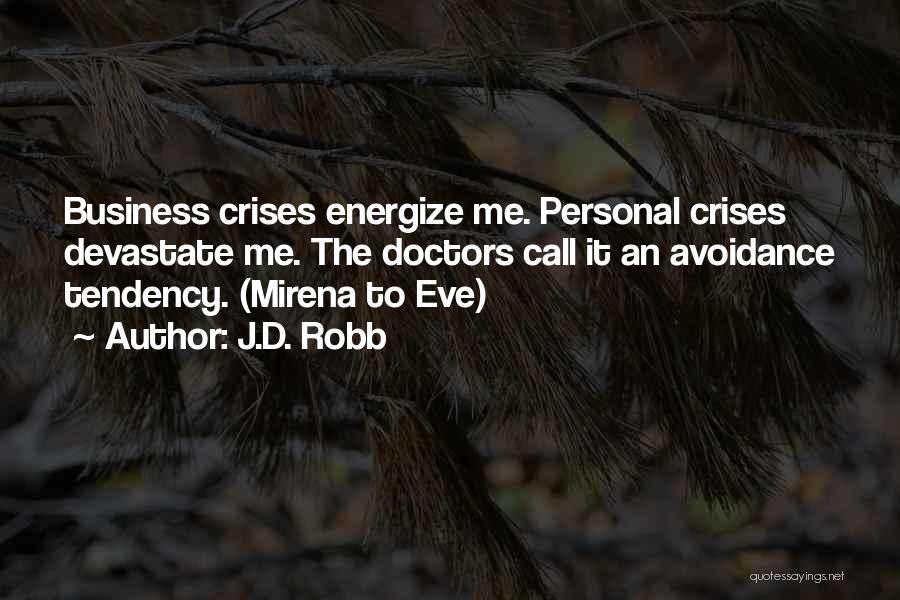 Mirena Quotes By J.D. Robb