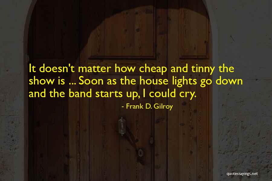 Mirha Avdagic Quotes By Frank D. Gilroy Mirha Avdagic Quotes By Frank D. Gilroy