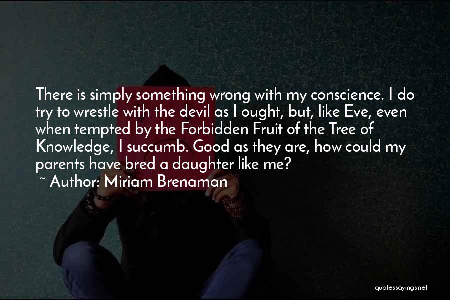 Miriam Brenaman Quotes 1247477