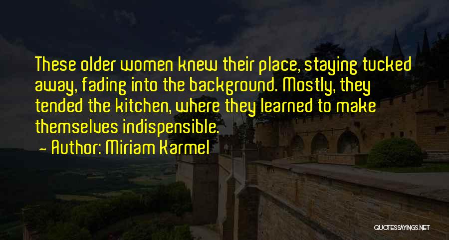 Miriam Karmel Quotes 2253145