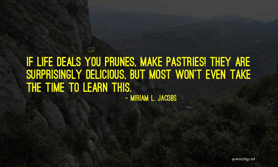 Miriam L. Jacobs Quotes 76414