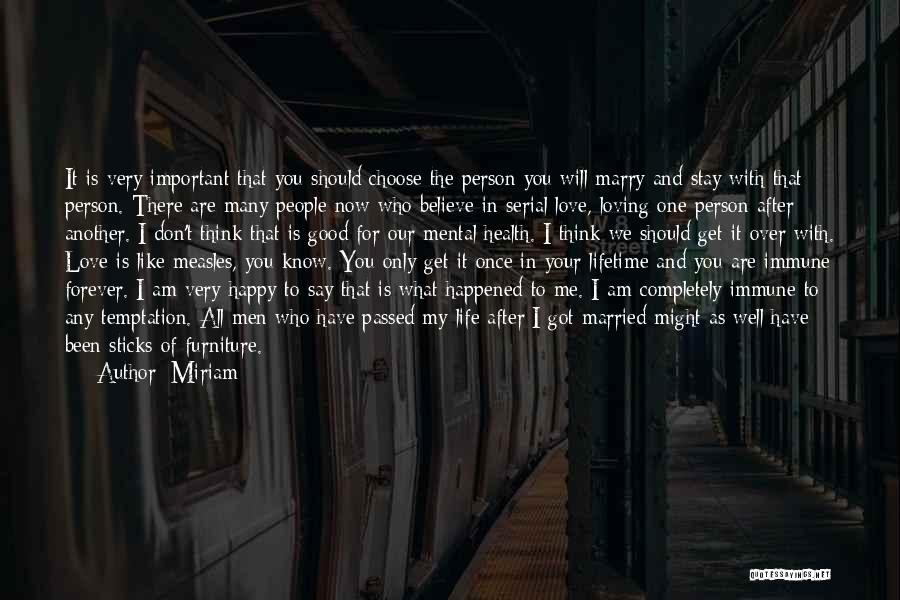 Miriam Love Quotes By Miriam