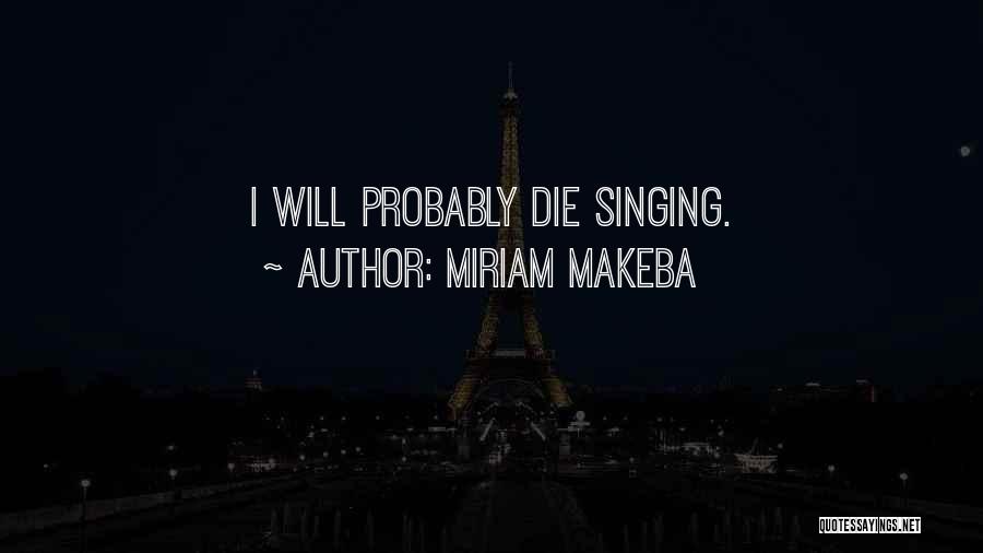 Miriam Makeba Quotes 1697077