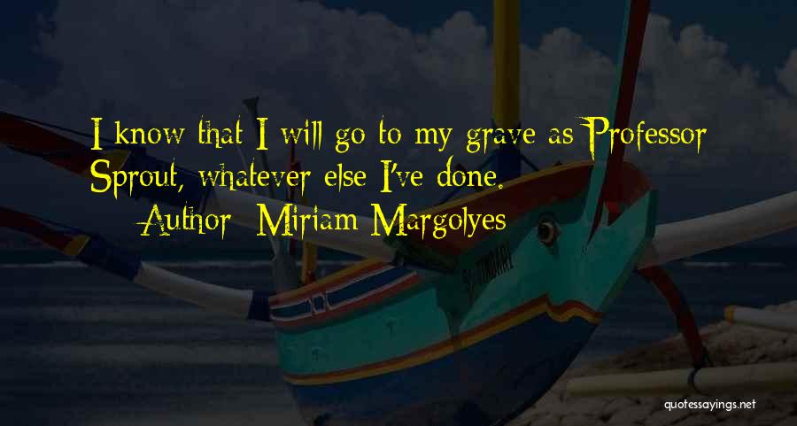 Miriam Margolyes Quotes 1301815