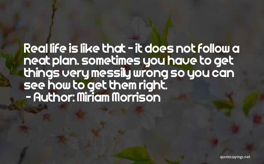 Miriam Morrison Quotes 820816