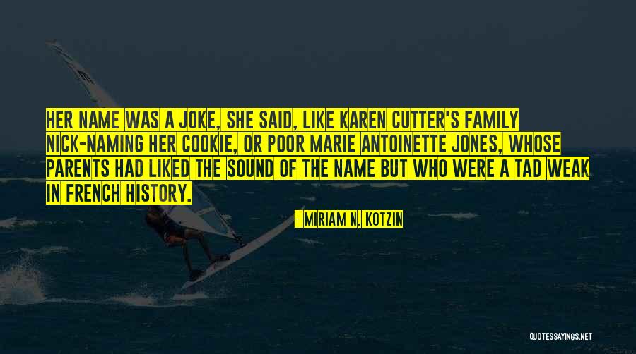 Miriam N. Kotzin Quotes 1876528 Miriam N. Kotzin Quotes 1876528