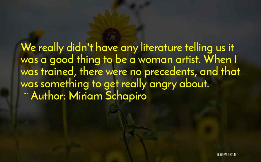 Miriam Schapiro Quotes 650849