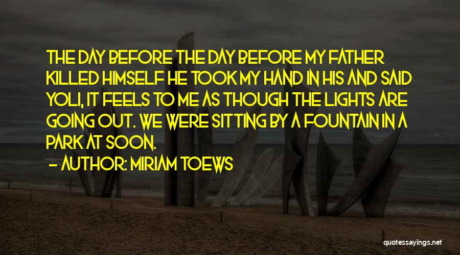 Miriam Toews Quotes 130365