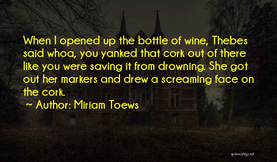 Miriam Toews Quotes 1850505