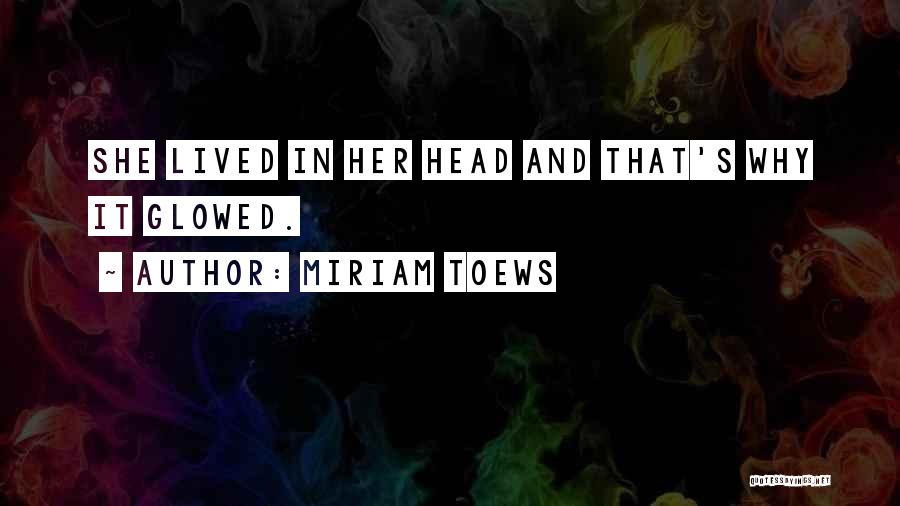 Miriam Toews Quotes 1954492