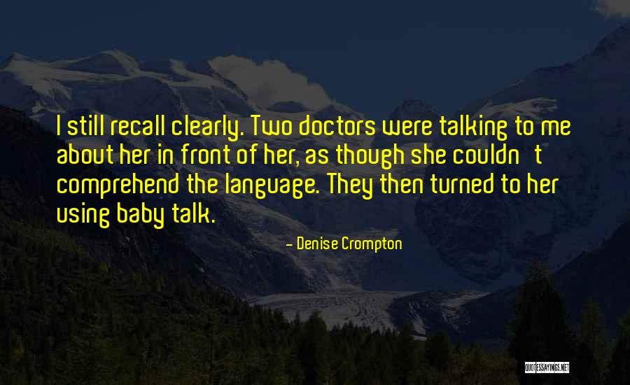 Miris Kise Quotes By Denise Crompton Miris Kise Quotes By Denise Crompton