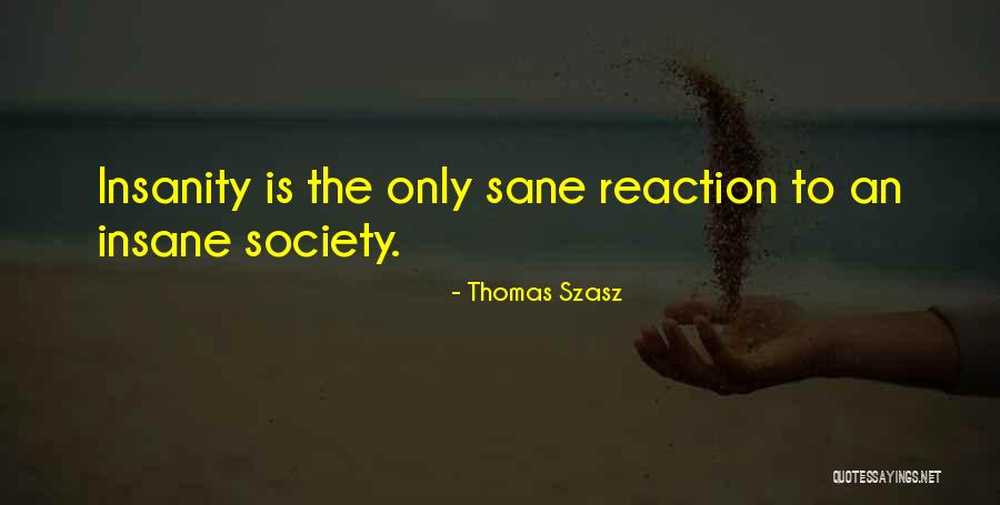 Mirisch Agency Quotes By Thomas Szasz Mirisch Agency Quotes By Thomas Szasz