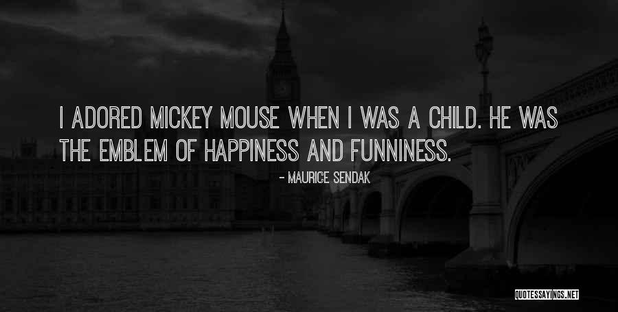 Mirissa Hills Quotes By Maurice Sendak Mirissa Hills Quotes By Maurice Sendak