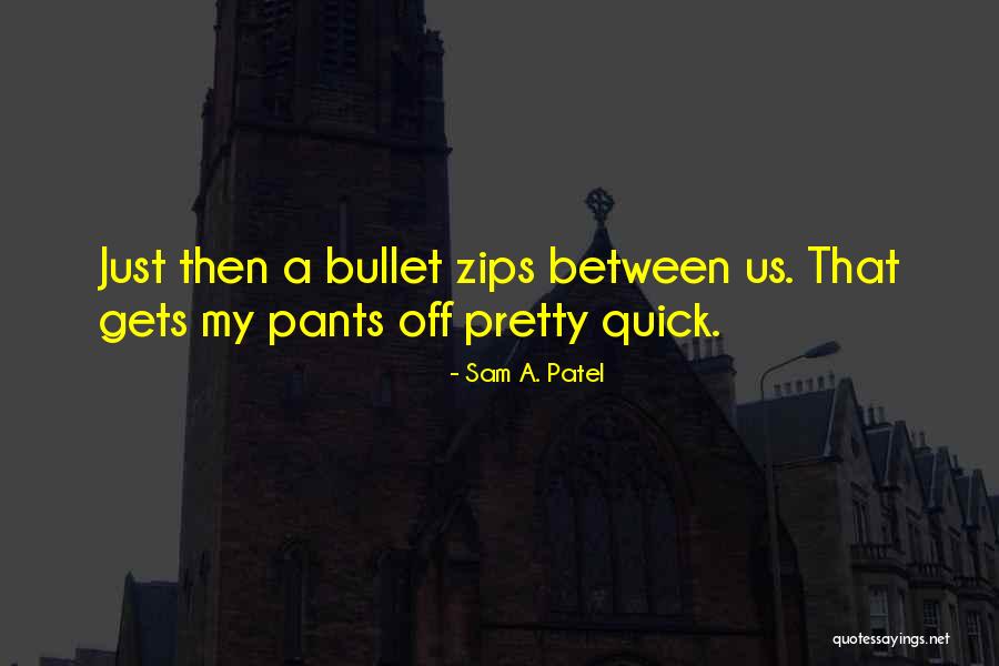 Mirixa Mtm Quotes By Sam A. Patel Mirixa Mtm Quotes By Sam A. Patel