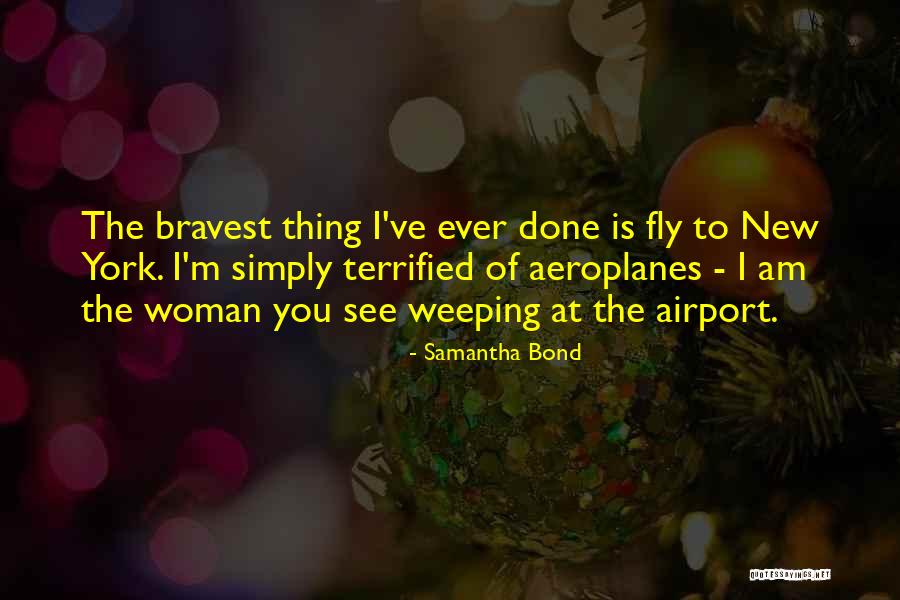Mirjana Bobic Mojsilovic Quotes By Samantha Bond Mirjana Bobic Mojsilovic Quotes By Samantha Bond