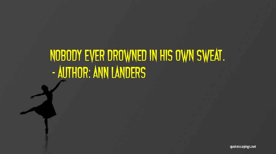 Mirkins Quotes By Ann Landers