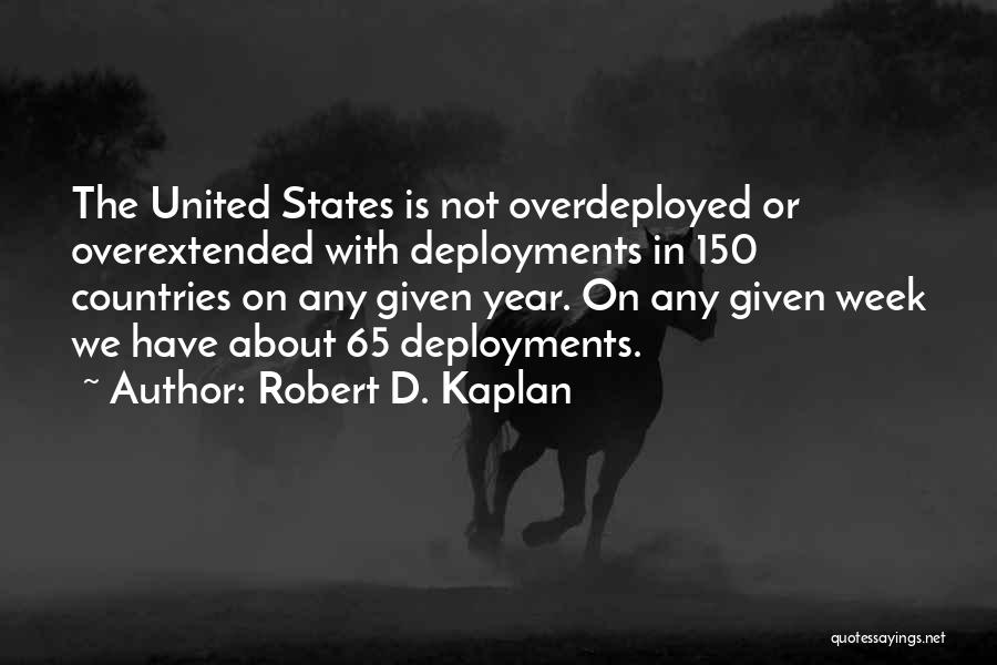 Mirkins Quotes By Robert D. Kaplan