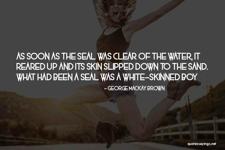 Mirninsky Quotes By George Mackay Brown Mirninsky Quotes By George Mackay Brown