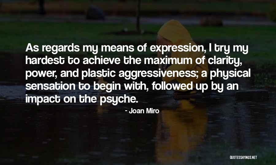 Miro Quotes By Joan Miro