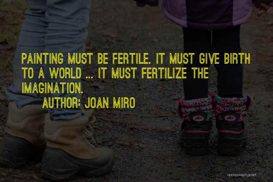Miro Quotes By Joan Miro