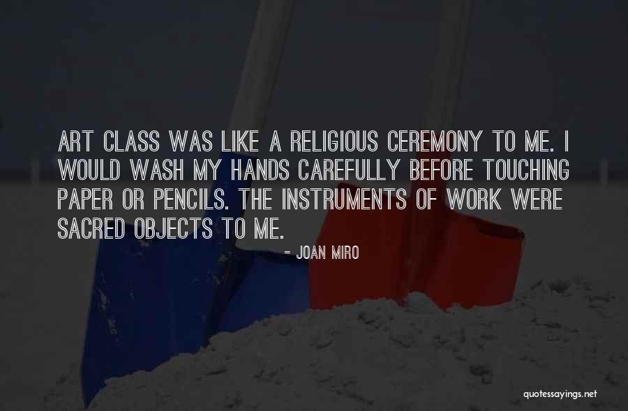 Miro Quotes By Joan Miro