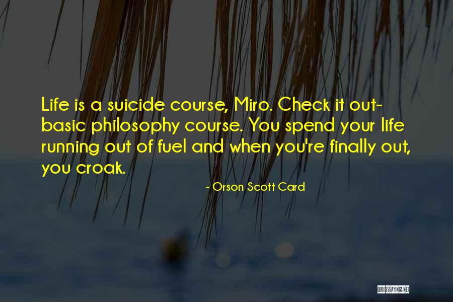 Miro Quotes By Orson Scott Card