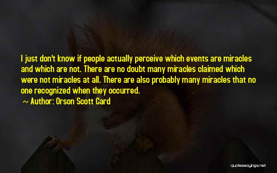Miro Quotes By Orson Scott Card