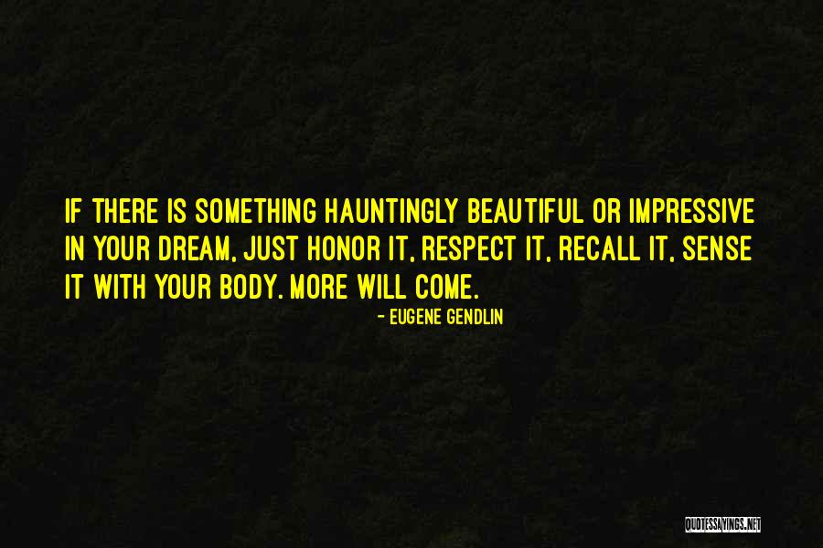 Miroirs Design Quotes By Eugene Gendlin Miroirs Design Quotes By Eugene Gendlin
