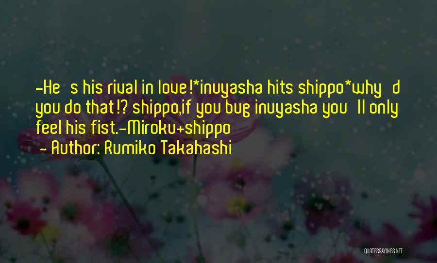 Miroku Inuyasha Quotes By Rumiko Takahashi