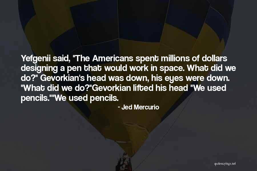 Mirokus Past Quotes By Jed Mercurio Mirokus Past Quotes By Jed Mercurio