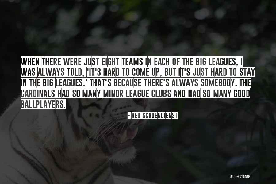 Mirokus Past Quotes By Red Schoendienst Mirokus Past Quotes By Red Schoendienst