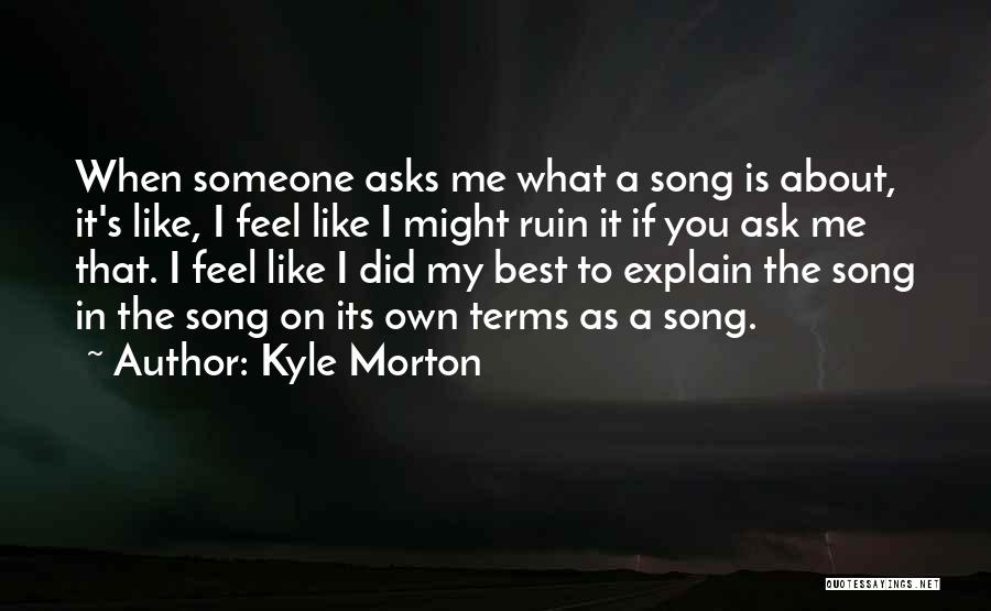 Mirolin Tubs Quotes By Kyle Morton