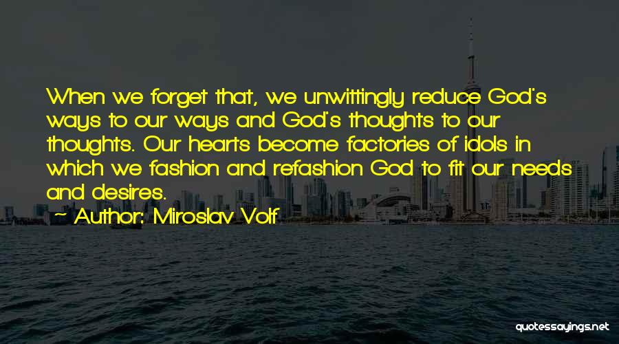 Miroslav Volf Quotes 1068181