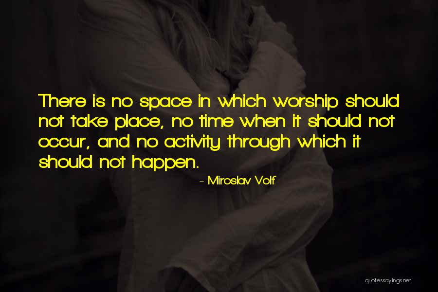 Miroslav Volf Quotes 1069419 Miroslav Volf Quotes 1069419