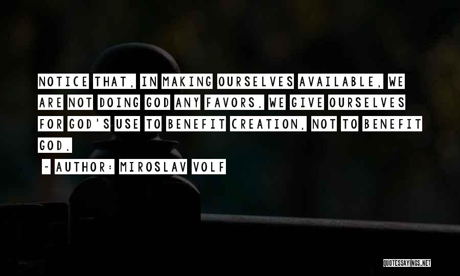 Miroslav Volf Quotes 1750886