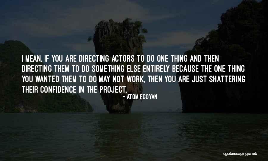 Miroslava Vavrinec Quotes By Atom Egoyan Miroslava Vavrinec Quotes By Atom Egoyan