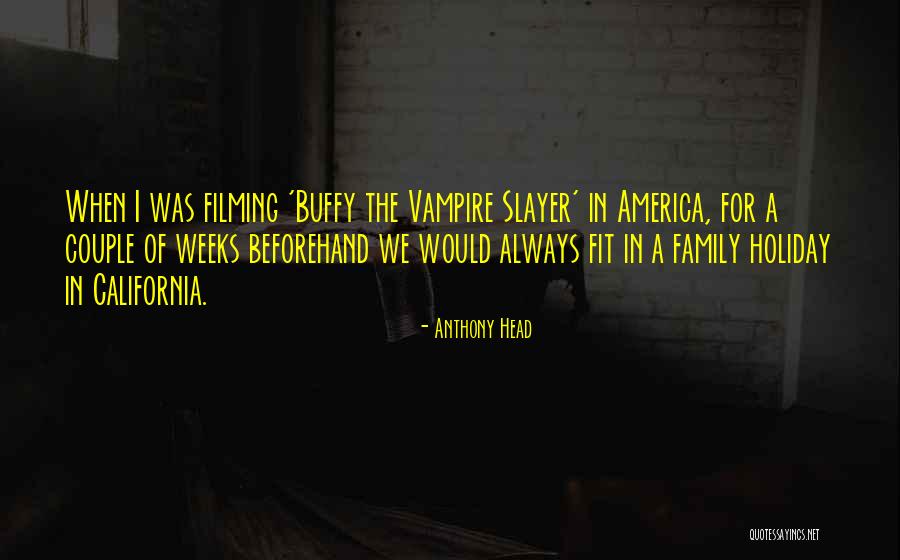 Mirrah Indian Quotes By Anthony Head Mirrah Indian Quotes By Anthony Head