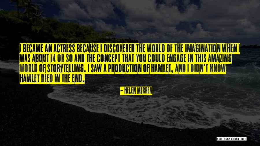 Mirren Actress Quotes By Helen Mirren Mirren Actress Quotes By Helen Mirren