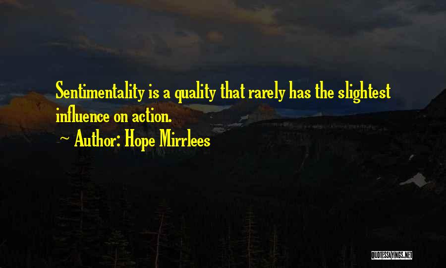 Mirrlees K Quotes By Hope Mirrlees