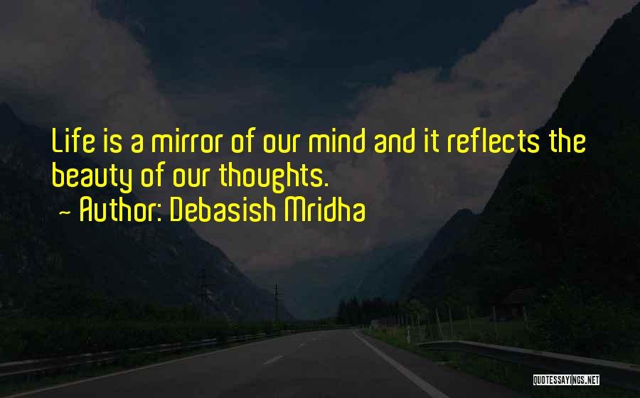 Mirror And Beauty Quotes By Debasish Mridha